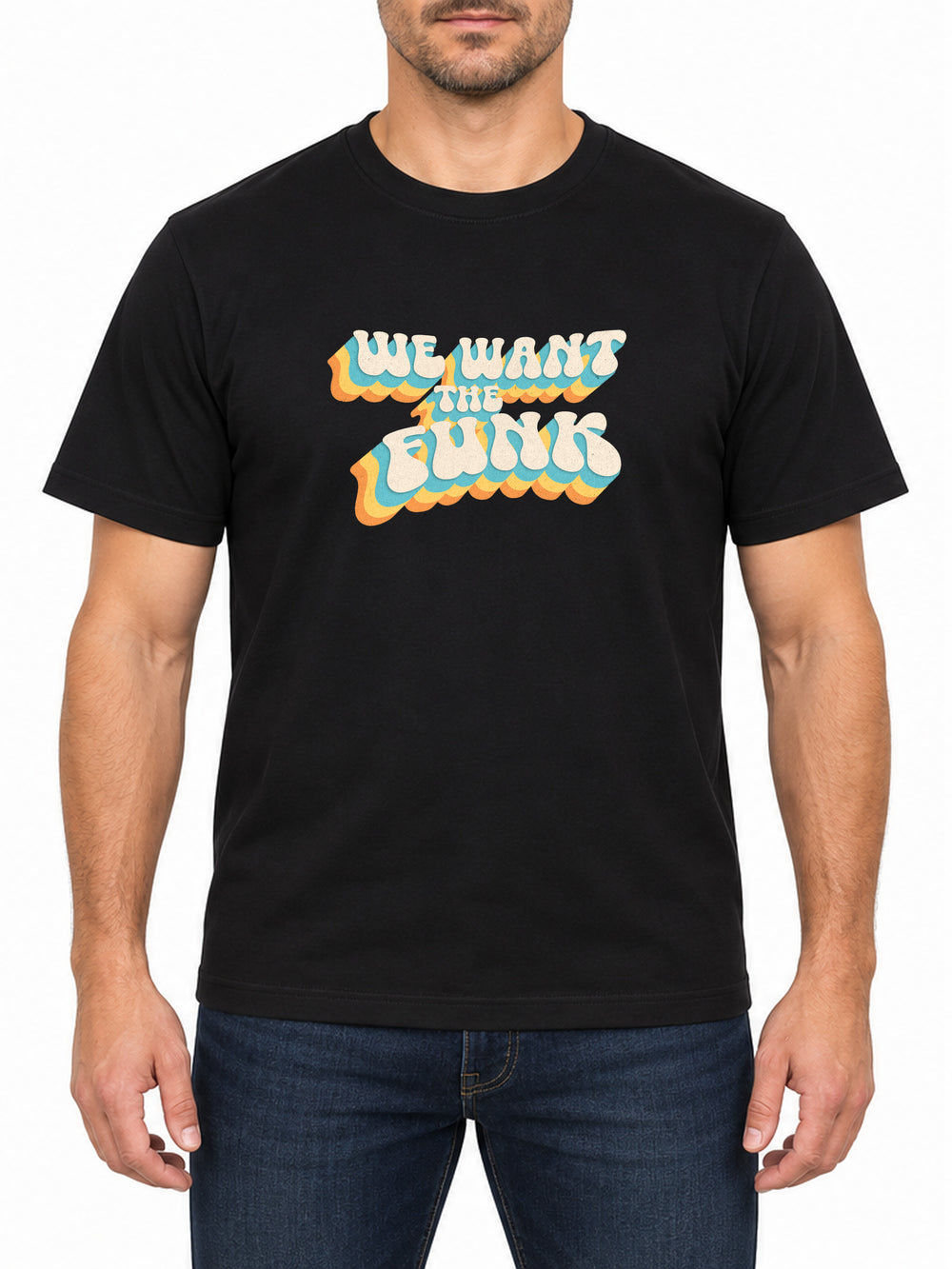 We Want the Funk — Deep Black T-shirt, front print
