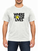 Where House Lives — Arctic White T-shirt, front print